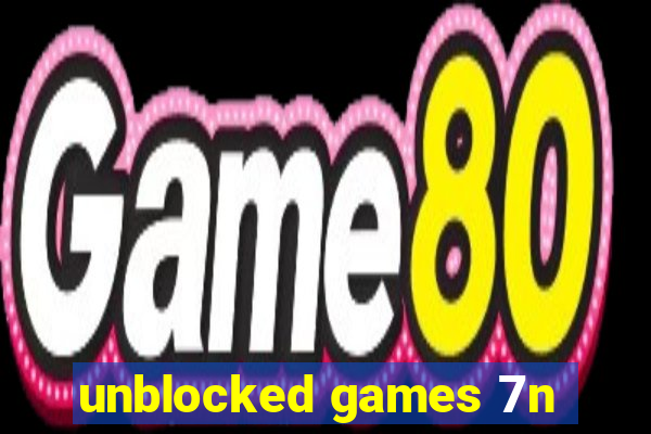 unblocked games 7n